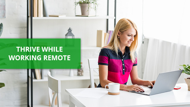 How to Thrive When Working Remote
