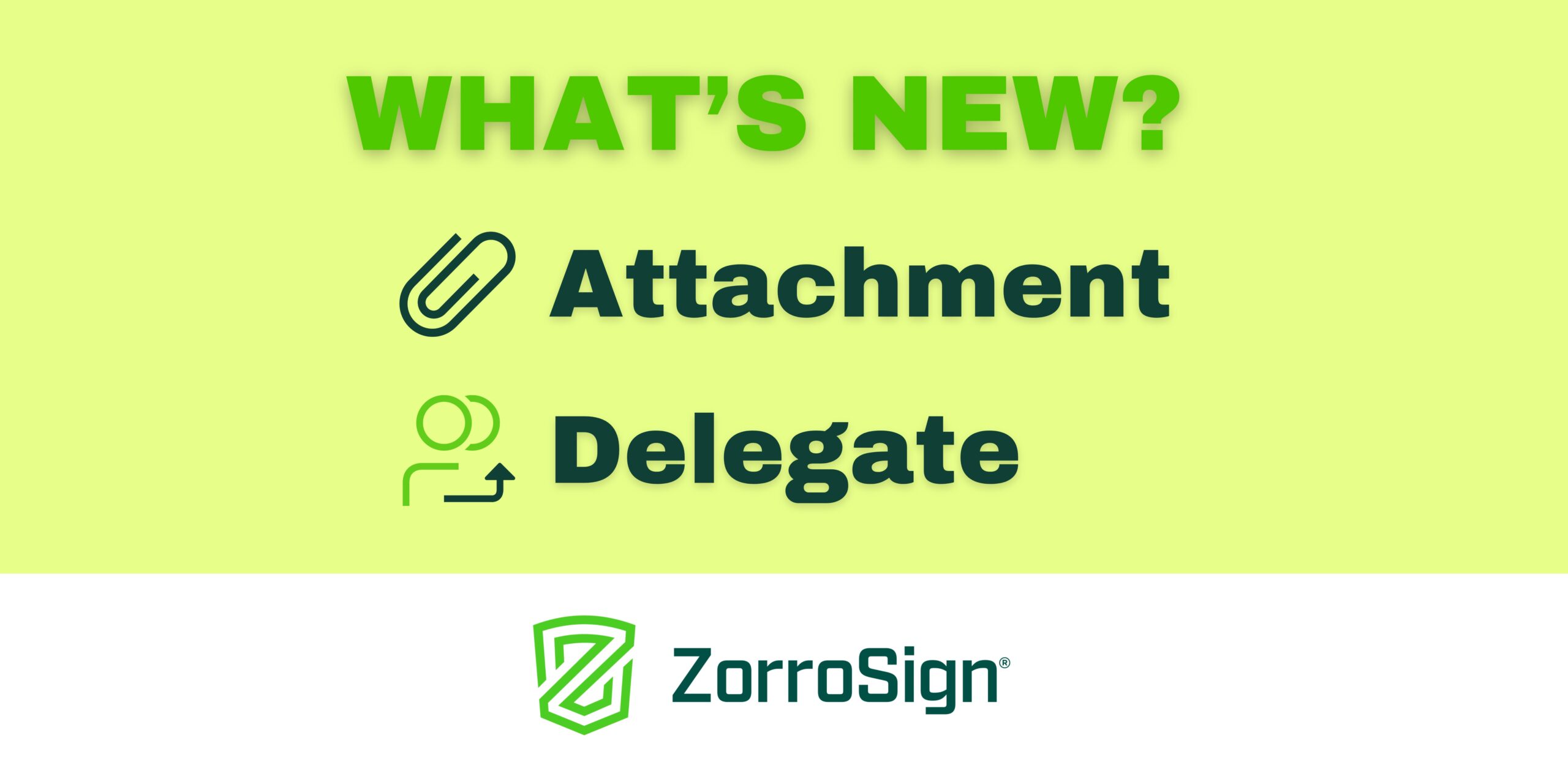New Attachment and Delegate Functionality